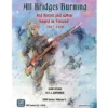 All Bridges Burning: Red Revolt and White Guard in Finland, 1917-1918