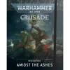 Amidst the Ashes Crusade Pack
