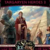 A Song of Ice & Fire: Bohaterowie Targaryenów III (Targaryen Heroes 3) PL
