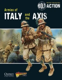 Bolt Action: Armies of Italy and the Axis