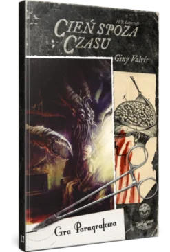 Choose Cthulhu 12 - Cień spoza czasu