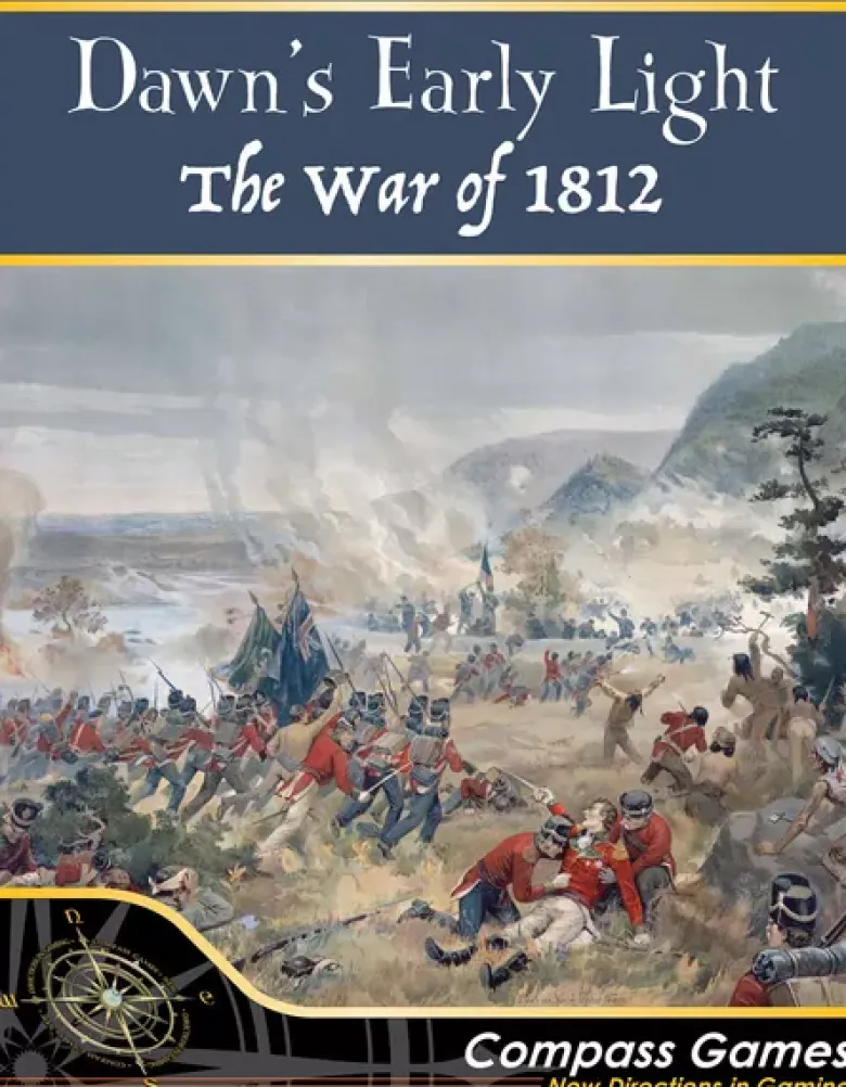 Dawn's Early Light: The War of 1812