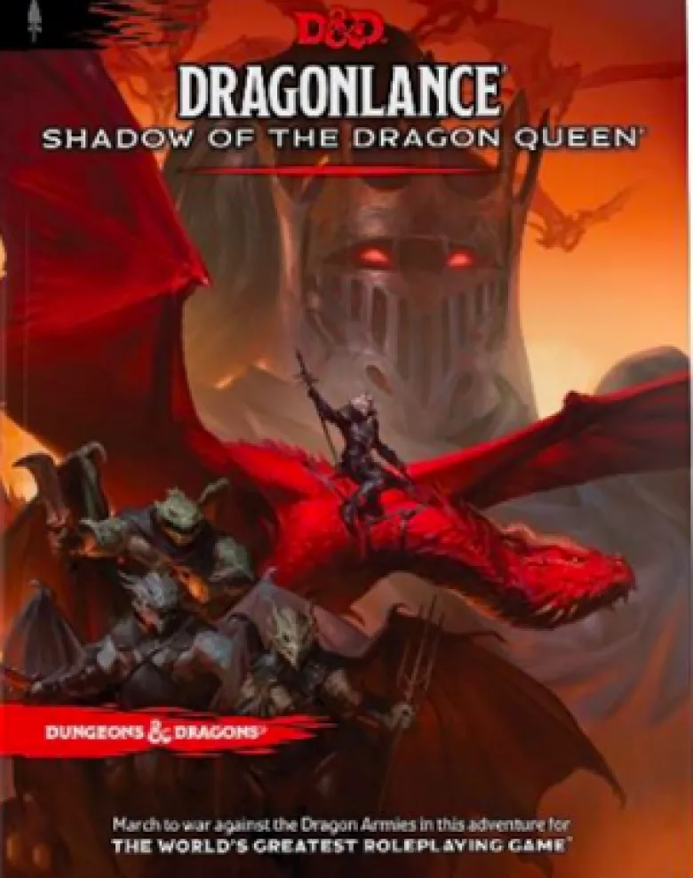 D&D 5.0: Dragonlance Shadow of the Dragon Queen