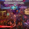 D&D 5.0 : Journeys Through the Radiant Citadel