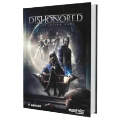 Dishonored: The Roleplaying Game Core Rulebook