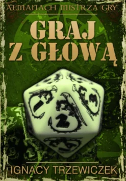 Graj z Głową - Ignacy Trzewiczek