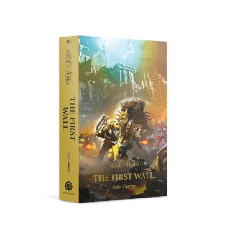 Horus Heresy - Siege of Terra III: The First Wall