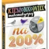 Kieszonkowiec matematyczny Na 200%