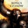 Koniec Czasów Tom I - Pan Końca Czasów