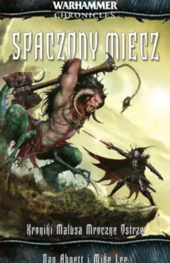 Kroniki Malusa Mroczne Ostrze: Spaczony Miecz