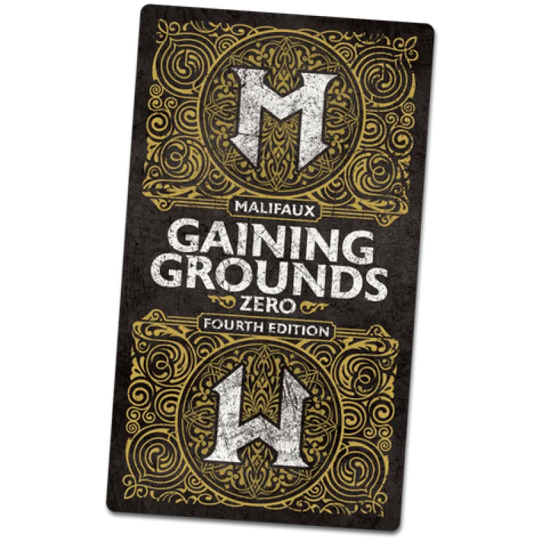 Malifaux: Gaining Grounds Fourth - Season Zero (4ed)