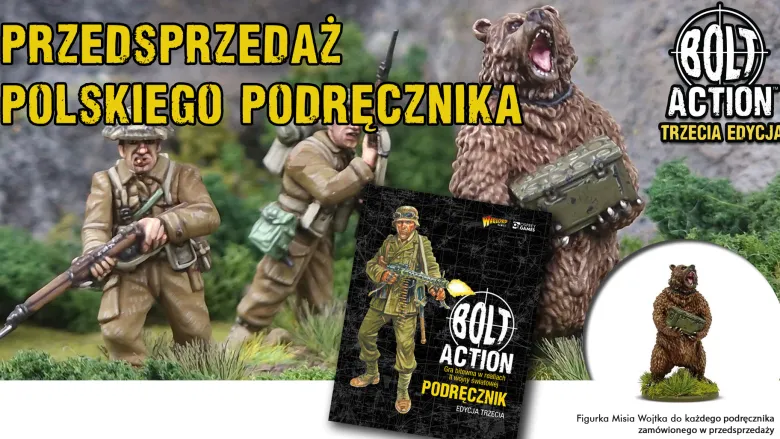 Podręcznik Bolt Action Edycja 3 - Wersja Polska (+ niedźwiedź Wojtek)