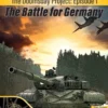 The Doomsday Project: Episode 1 – The Battle for Germany