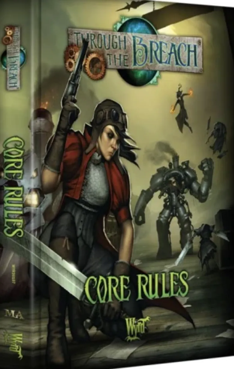 Through the Breach (2nd Edition): Core Rules