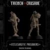Trench Pilgrims Ecclesiastic Prisoners