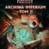 Warhammer 4ed. PL - Archiwa Imperium Tom II